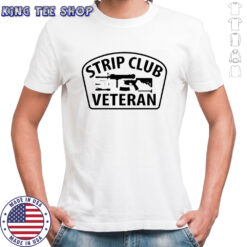 Strip Club Veteran T-shirt