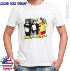Surf’s down Surf’s down parody shirt