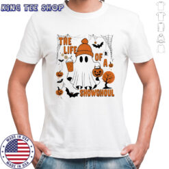 The life of a show ghoul Boo Halloween shirt