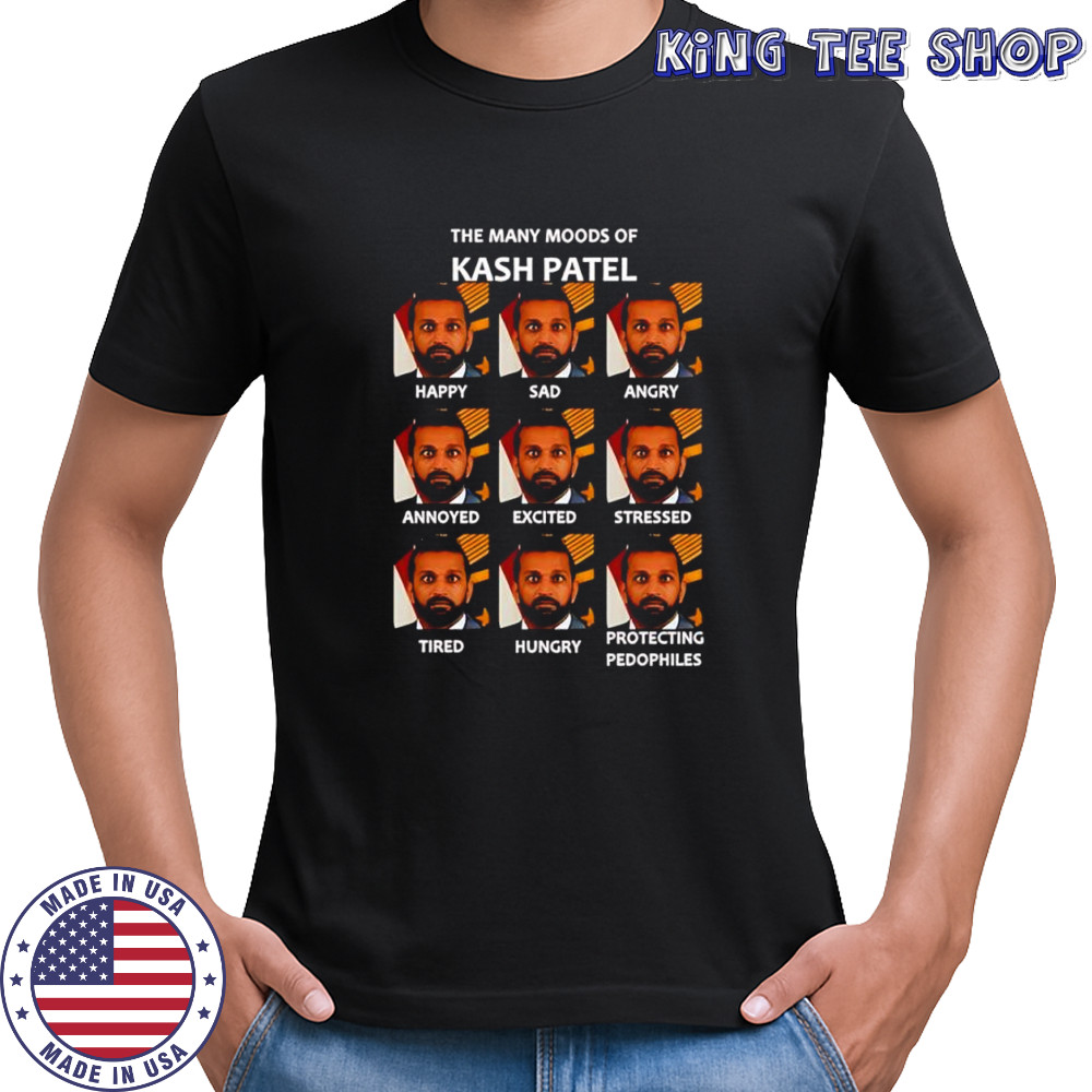 The many moods of Kash Patel shirt