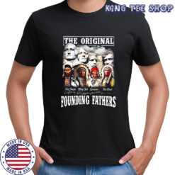 The original founding fathers mount Rushmore native American signature shirt
