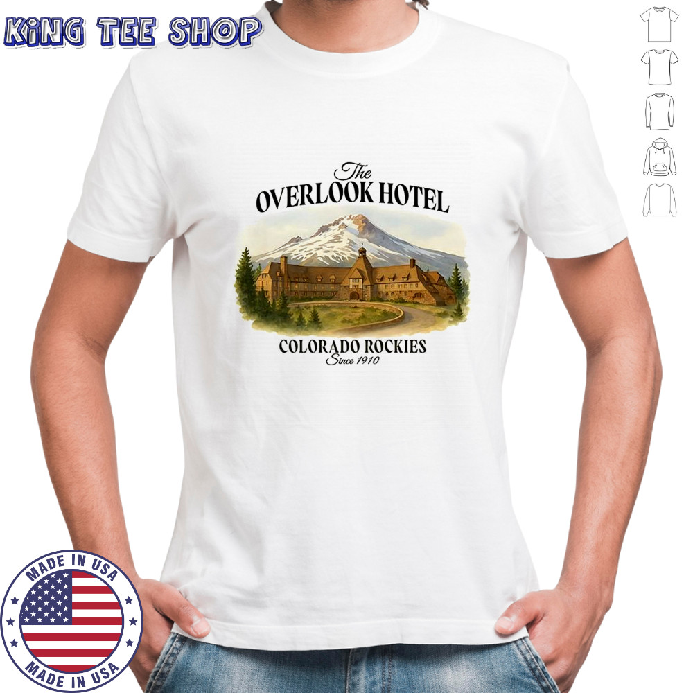 The Overlook hotel The Shining Colorado rockies since 1910 shirt