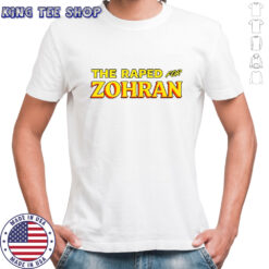 The raped for Zohran shirt