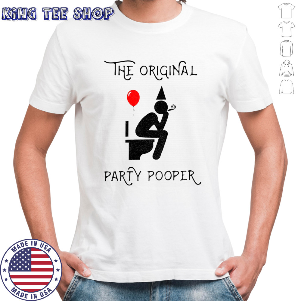 Toilet the original party pooper shirt