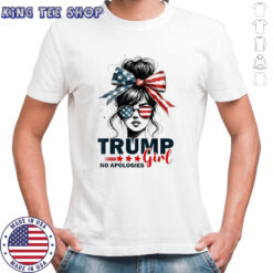 Trump girl no apologies poster shirt