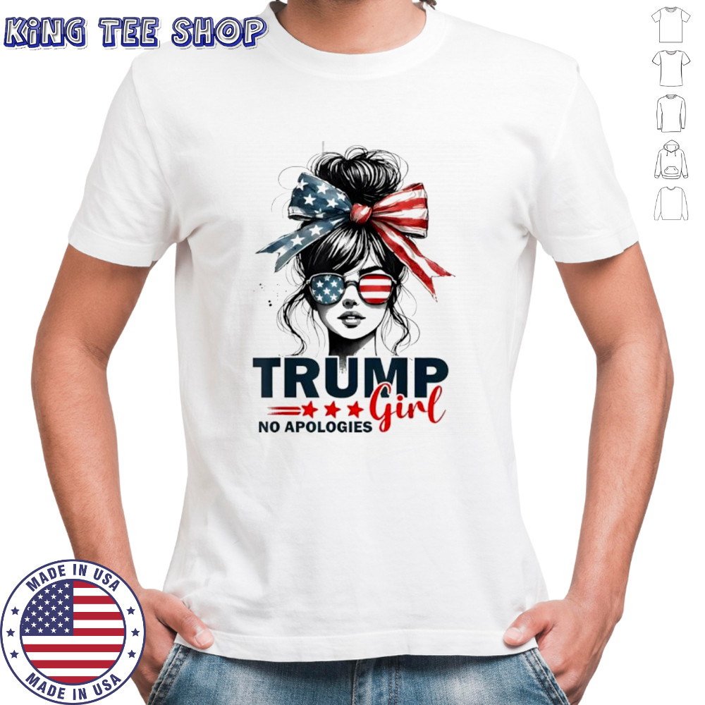 Trump girl no apologies poster shirt