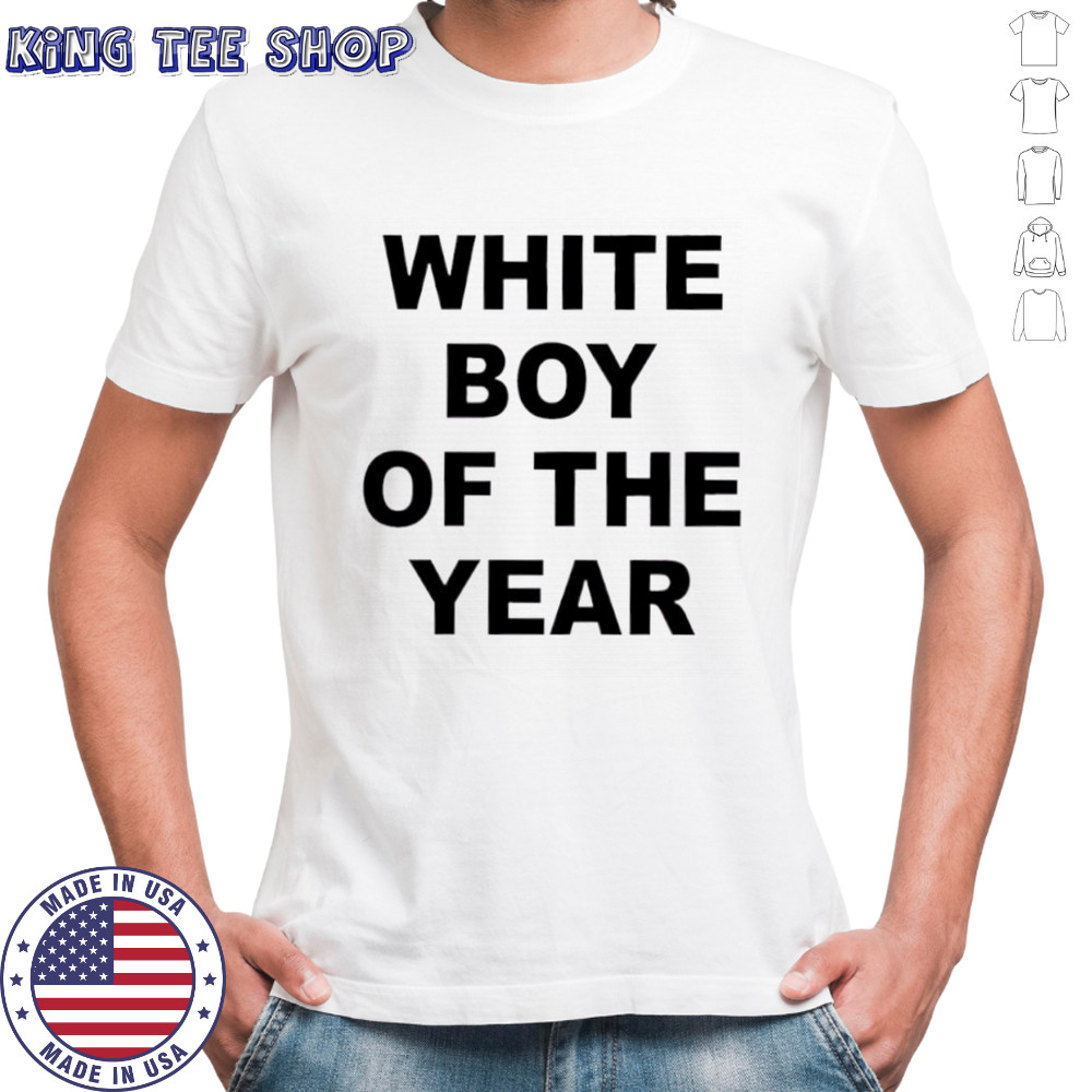 White Boy Of The Year text shirt