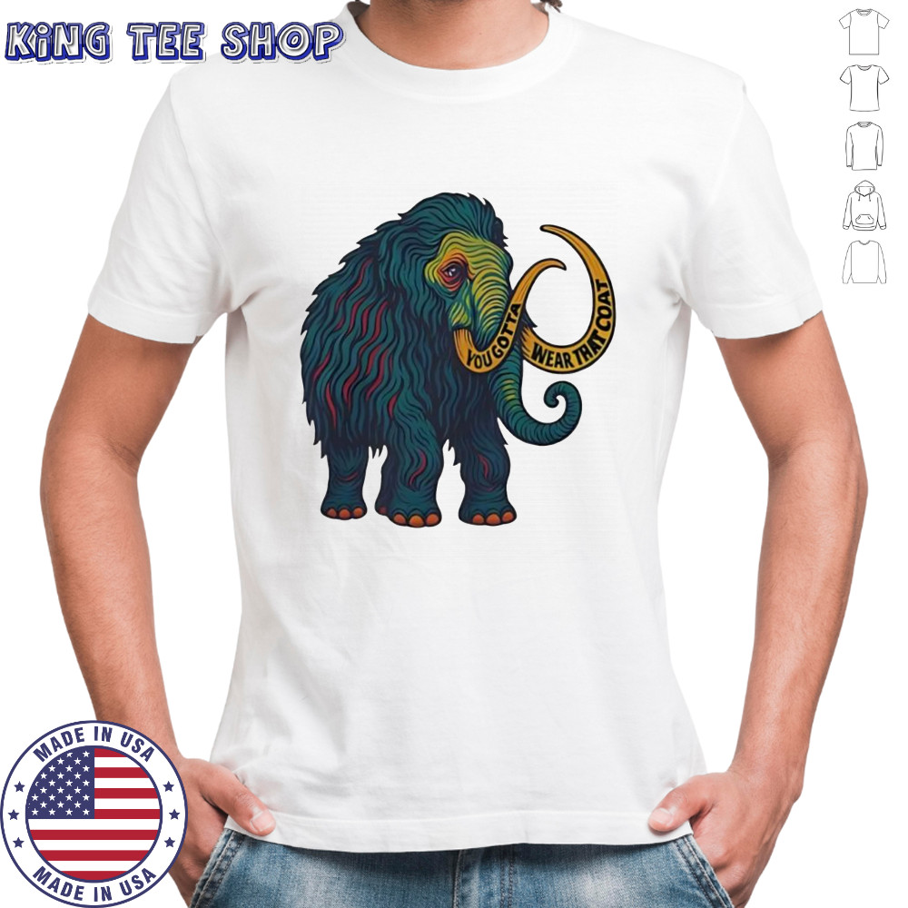 Widespread Panic Big Wooly Mammoth yougota wear that coat shirt