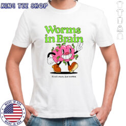 Worms in Brain Head empty just worms funny T-shirts