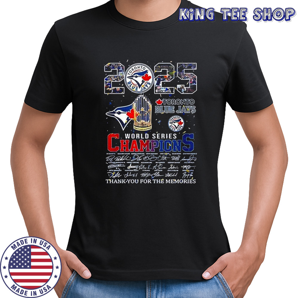 2025 Toronto Blue Jays World Series Champions signature shirt
