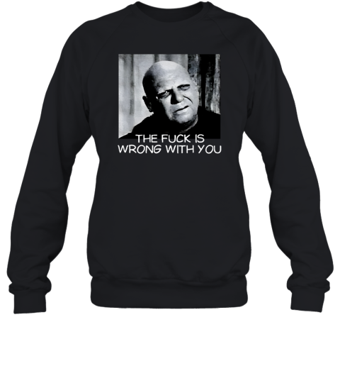 Uncle Fester the fuck is wrong with you shirt T-Shirt