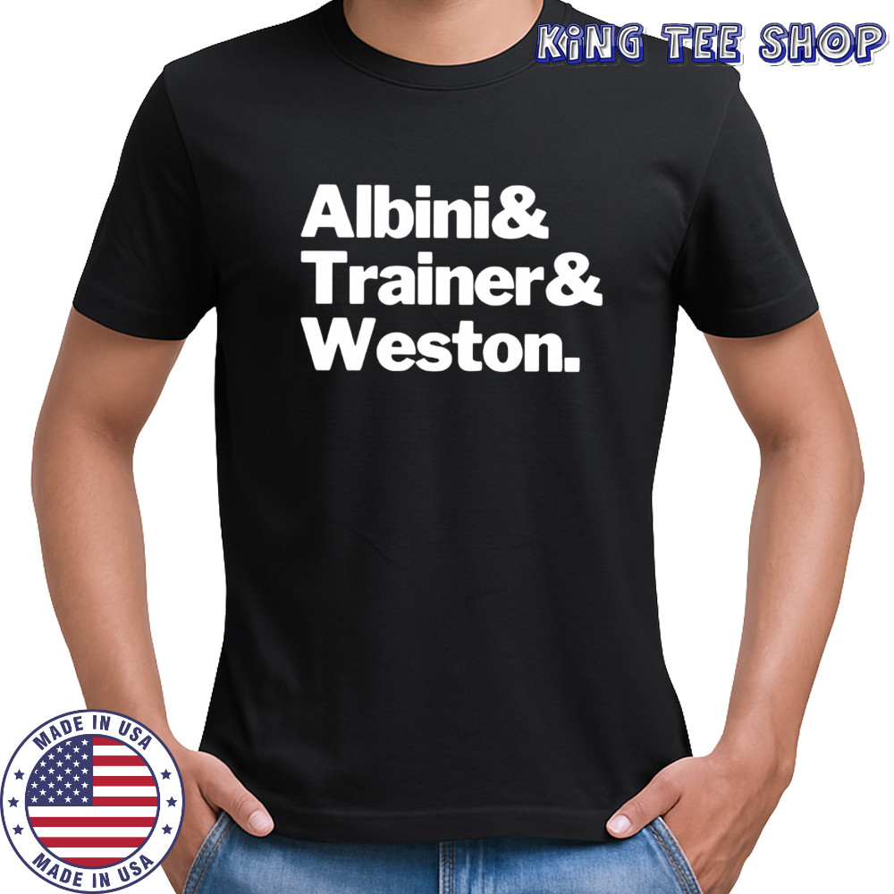 Albini and Trainer and Weston shirt