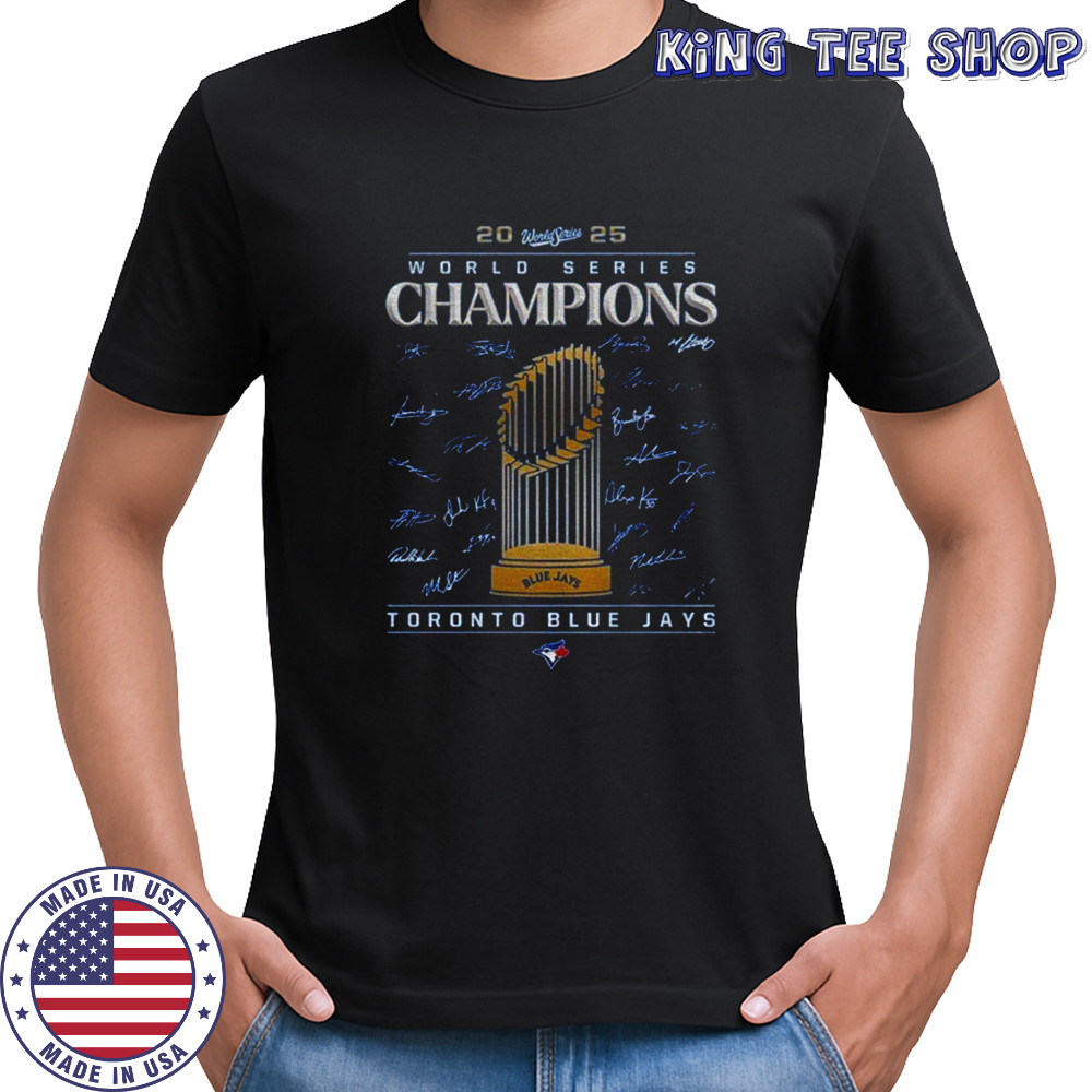 Blue Jays World Series Trophy Champions 2025 signature shirt