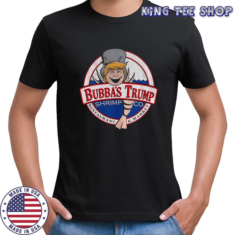 Bubba Trump Parody Bubba’s shrimp CO shirt