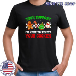Christmas Tech Support Here to Delete Cookies Xmas Men Women T-Shirt