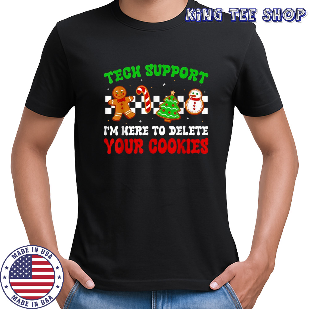 Christmas Tech Support Here to Delete Cookies Xmas Men Women T-Shirt