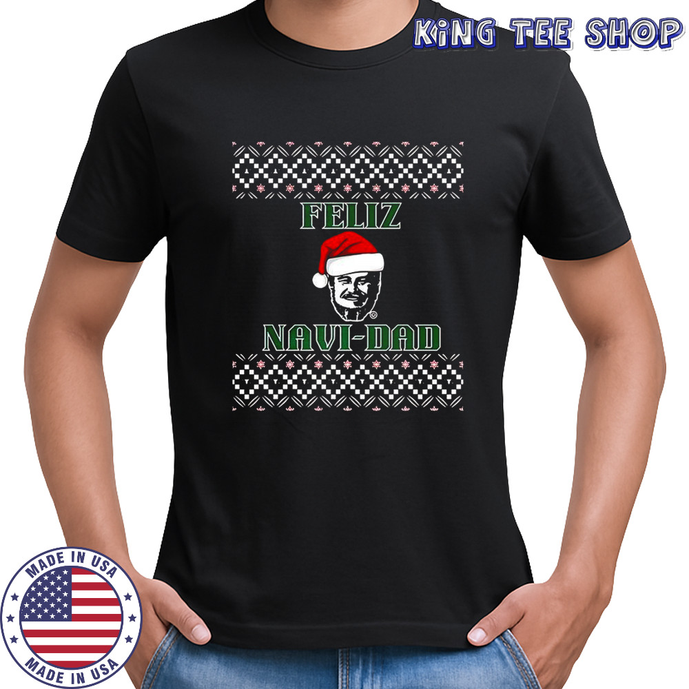 Feliz Navi-DAD ugly Christmas shirt