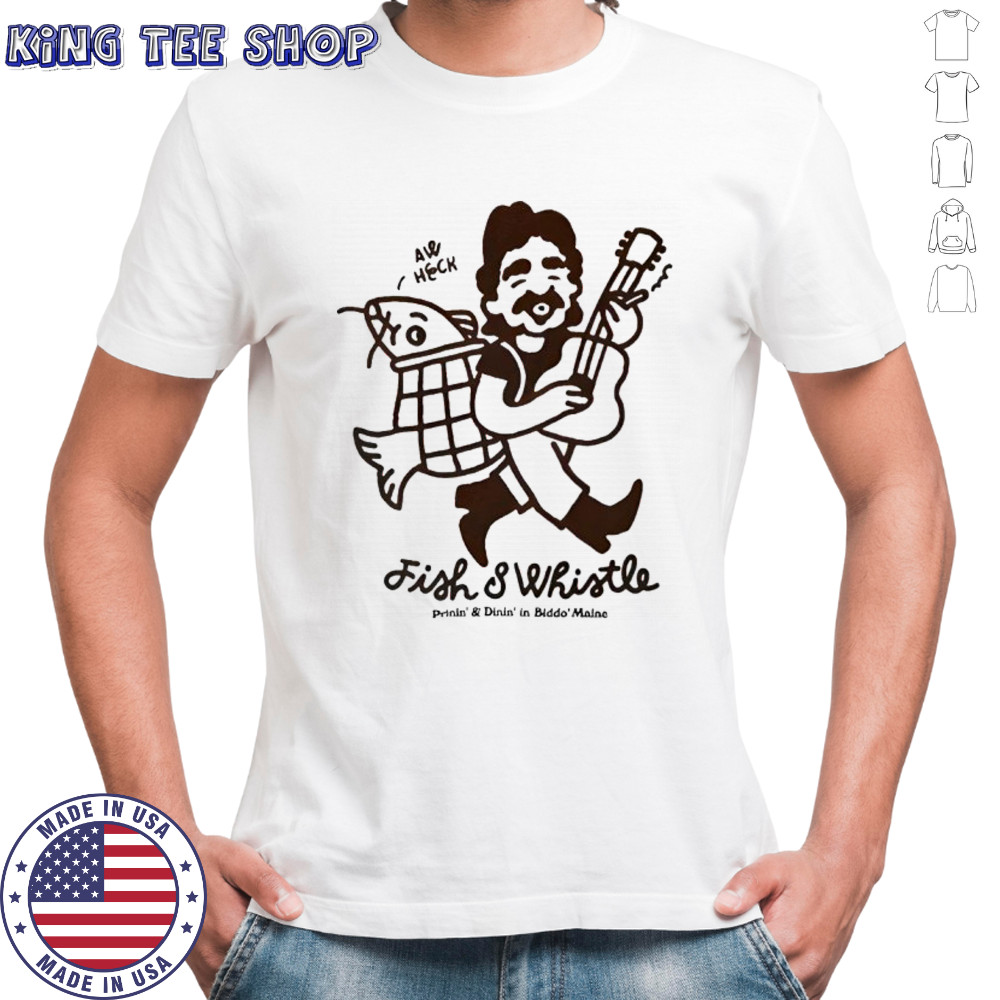 Fish And Whistle Fisherman shirt