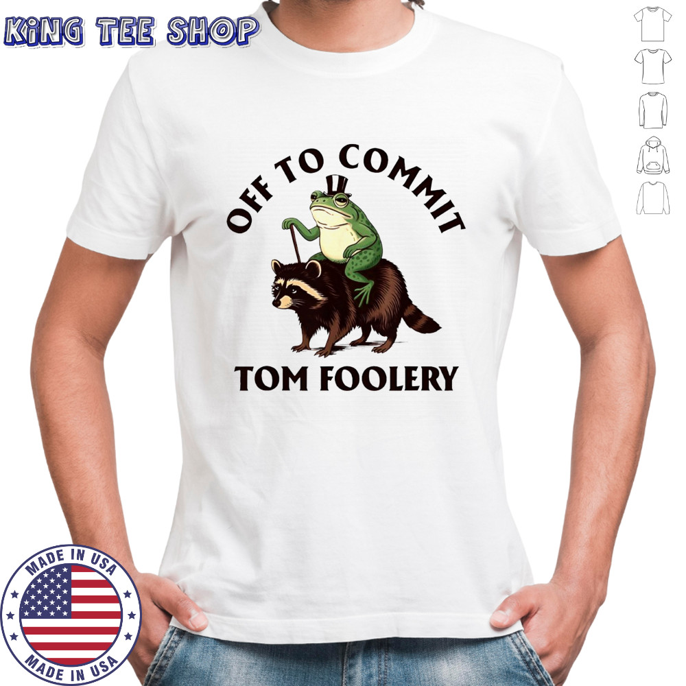 Frog and Raccoon off to commit tom foolery shirt
