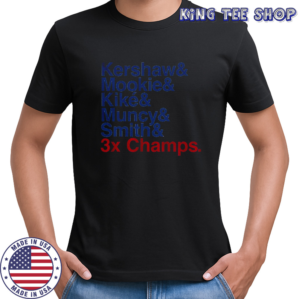 Los Angeles Dodgers Baseball Ampersand 3X Champs Kershaw Mookie Kike Muncy Smith shirt