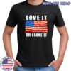 Love It Or Leave It American Flag T-shirt