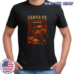 Santa Fe Chili and Cornbread Carnival fall food festival shirt