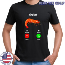 Shrim Is Calling Misspelled Shirt