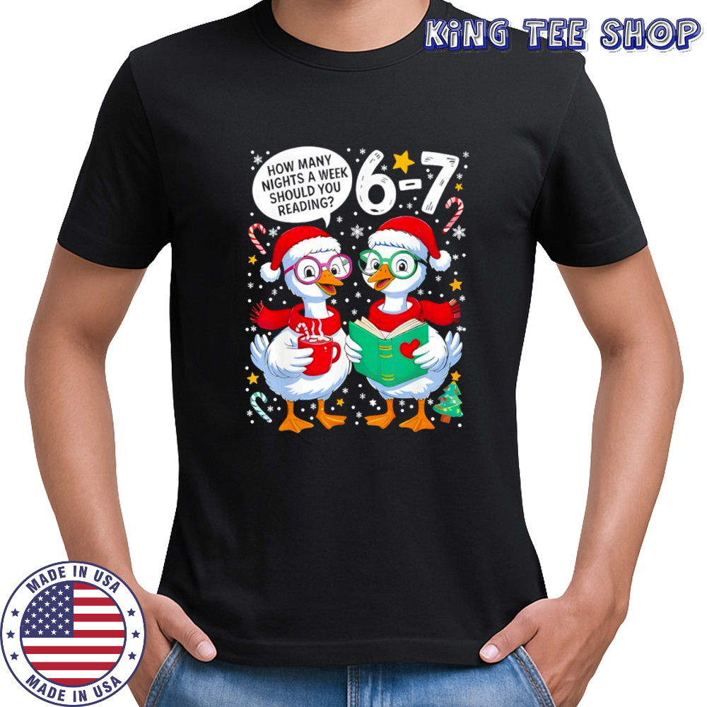 Teacher 67 How Many Nights A Week Should You Be Reading 6-7 Shirt