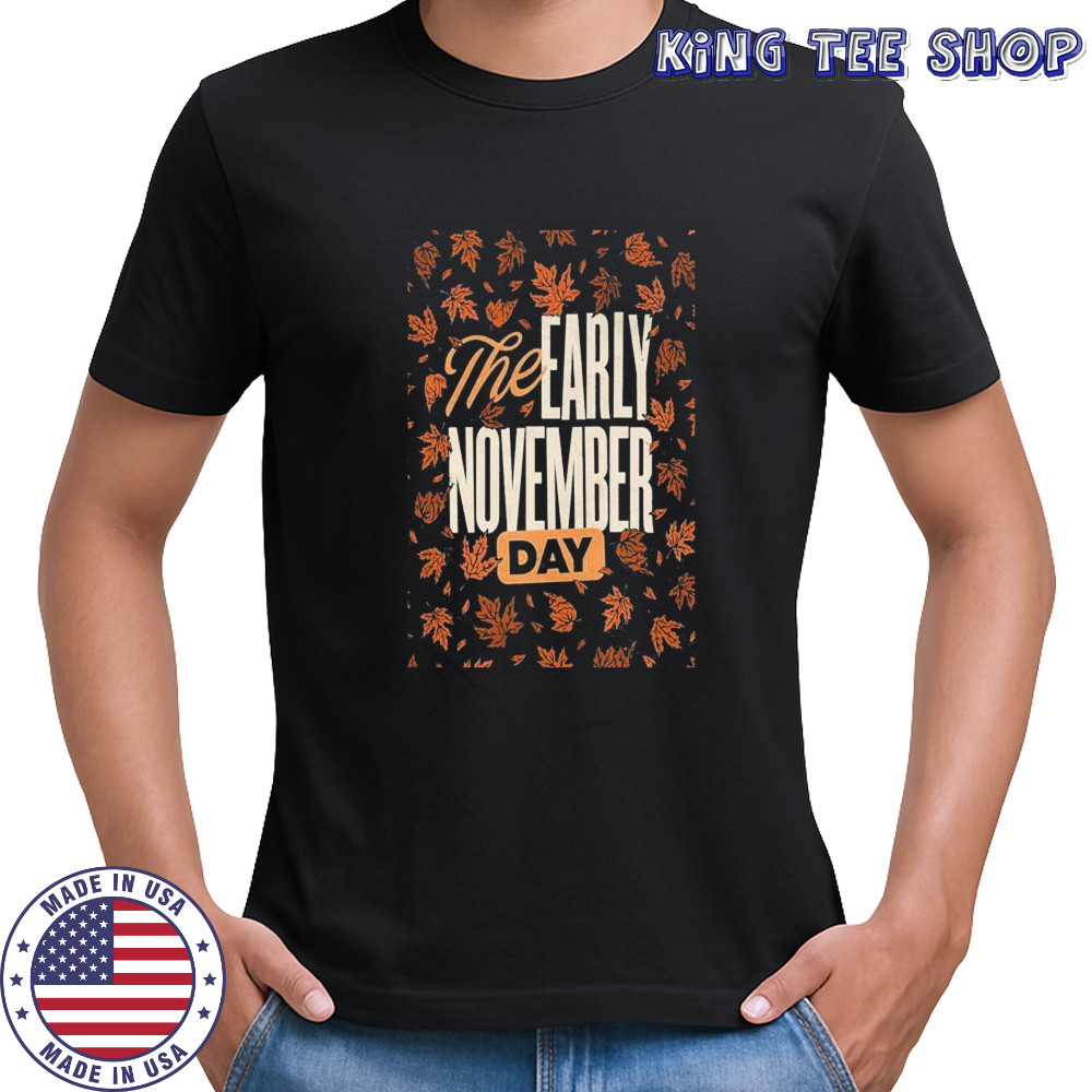 The Early Tour November Day 2025 T-Shirt