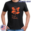 Trust Nobody T-shirt