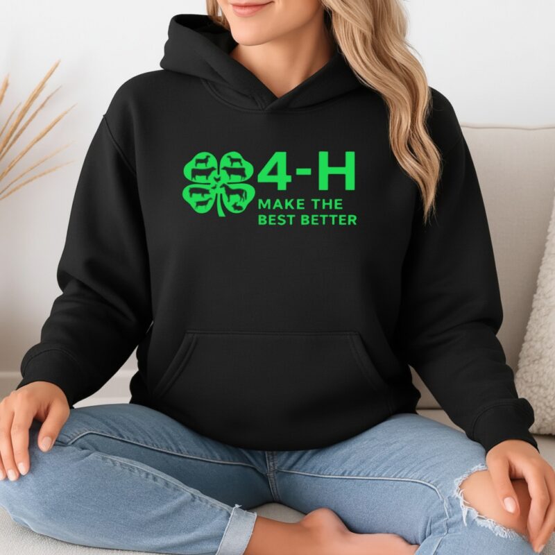 4h make the best better_Hoodie