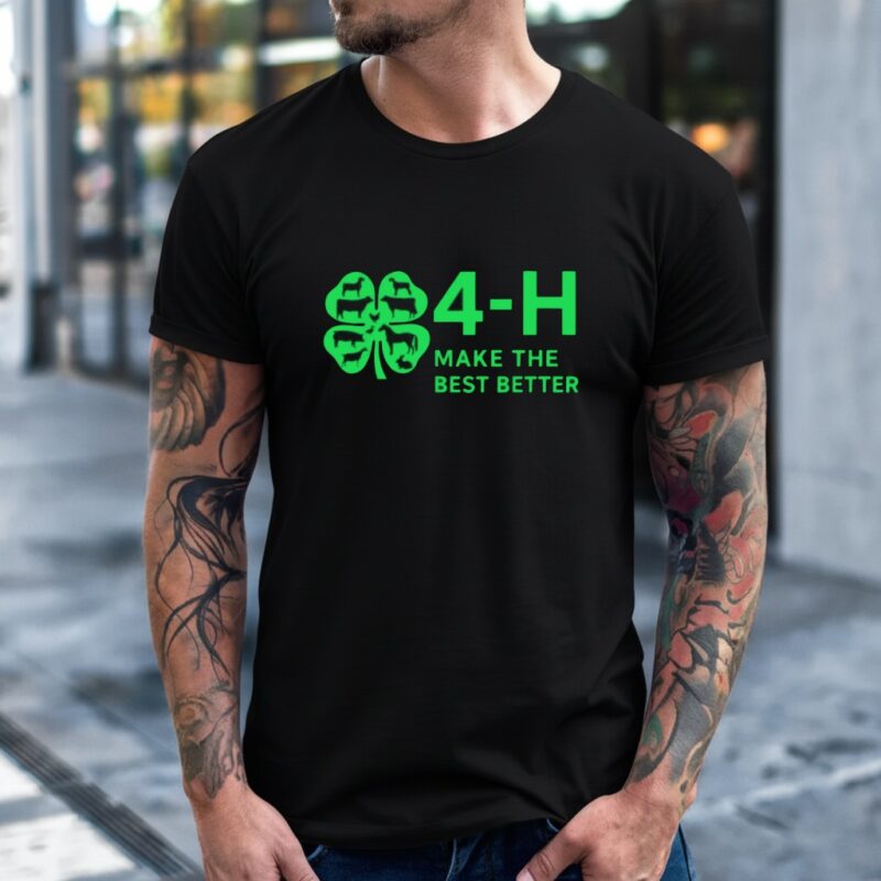 4h make the best better_T-Shirt