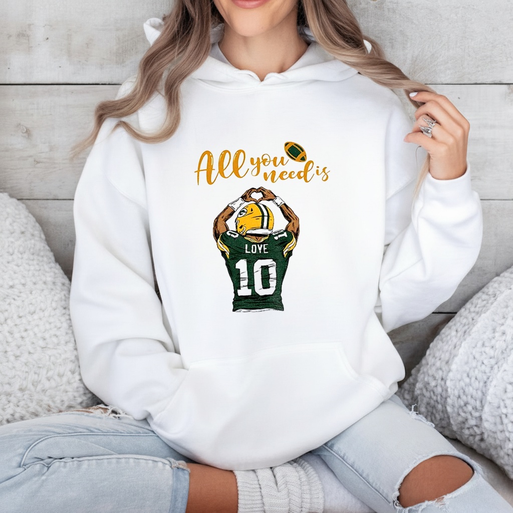 All you need is love Packers Jordan Love Green Bay Packers Football shirt