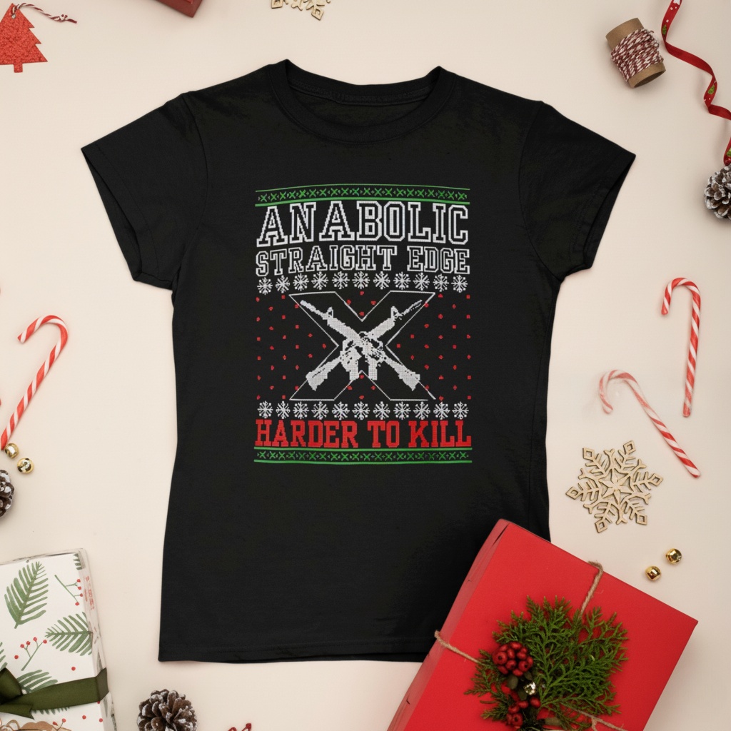 Anabolic Straight Edge Harder to Kill ugly Christmas shirt