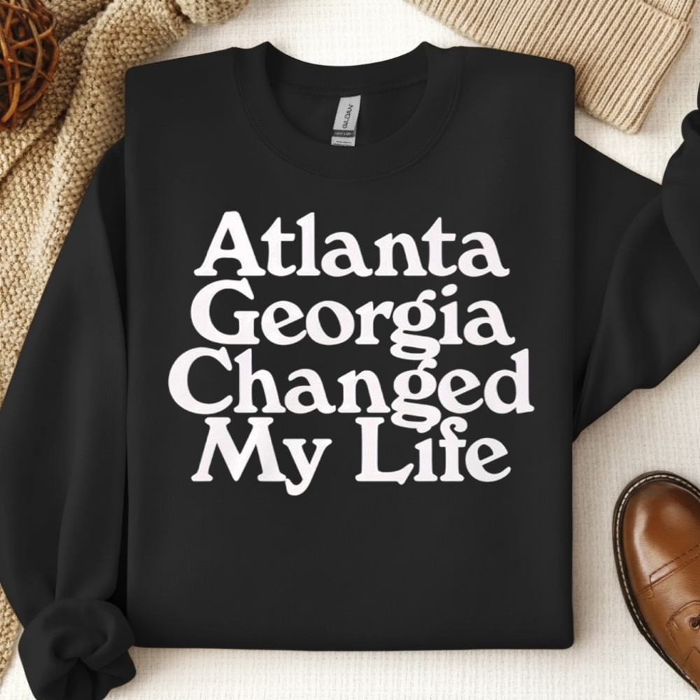 Atlanta Georgia Changed My Life Shirt