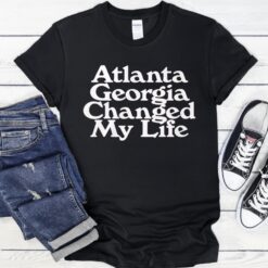 Atlanta Georgia Changed My Life Shirt