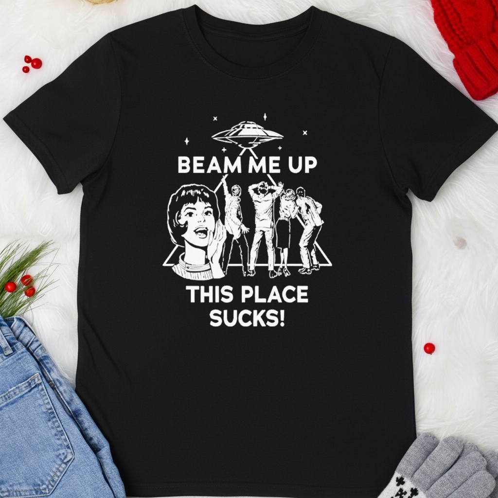 Beam Me Up This Place Sucks Robin Buckley Shirt Beam Me Up This Place Sucks Robin Buckley Shirt