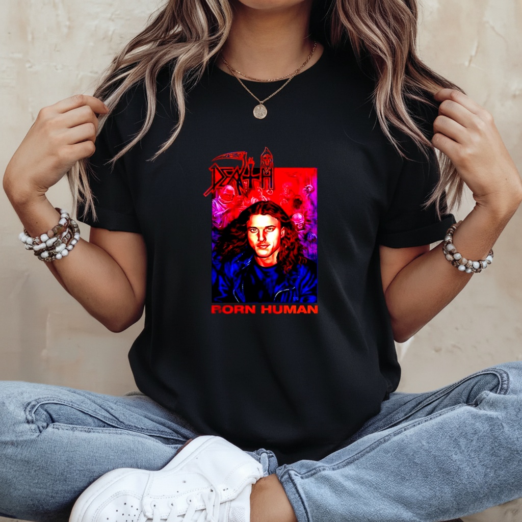 Born Human Death-luxe Edition shirt