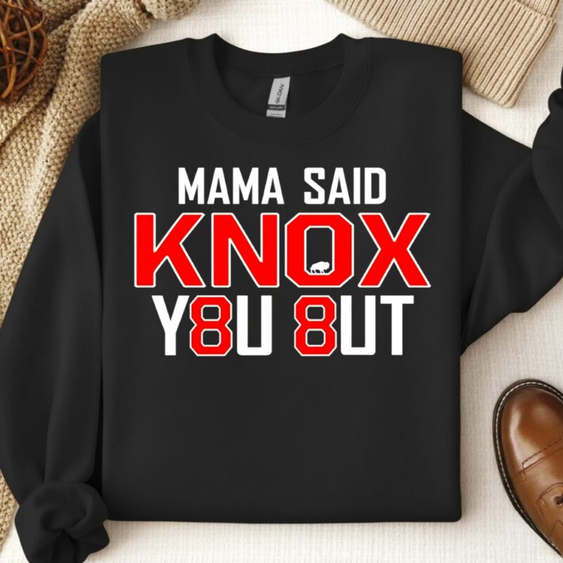 Buffalo Bills Mama said KNOX you out_Crewneck Sweatshirt