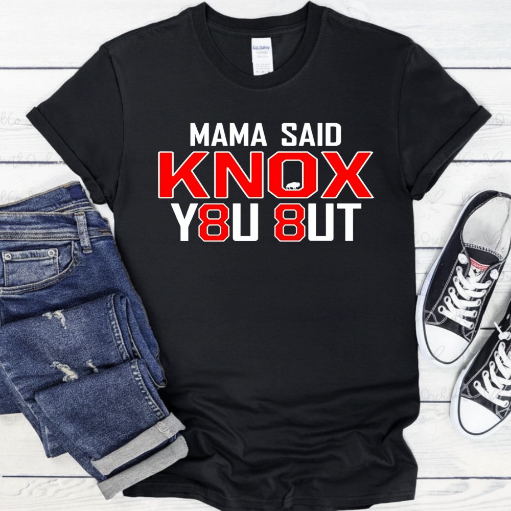 Buffalo Bills Mama said KNOX you out Shirt