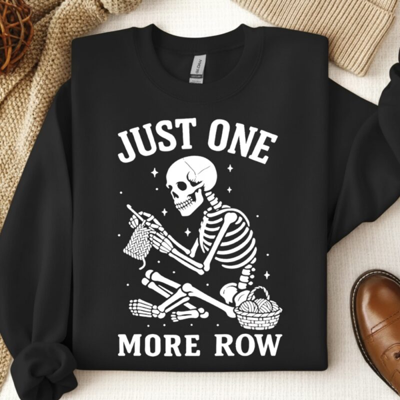 Crochet skeleton just one more row crocheting knitting lover_Crewneck Sweatshirt