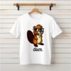 Dam Beaver Graphic Shirt dam beaver shirt Dam Beaver Graphic Shirt dam beaver shirt