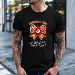 Denver Broncos bow Girl Classy Sassy And A Bit Smart Assy shirt