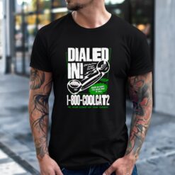 Dialed In Call Long Distance Direct from Deer Valley Coolcats for Love of the Game Shirt