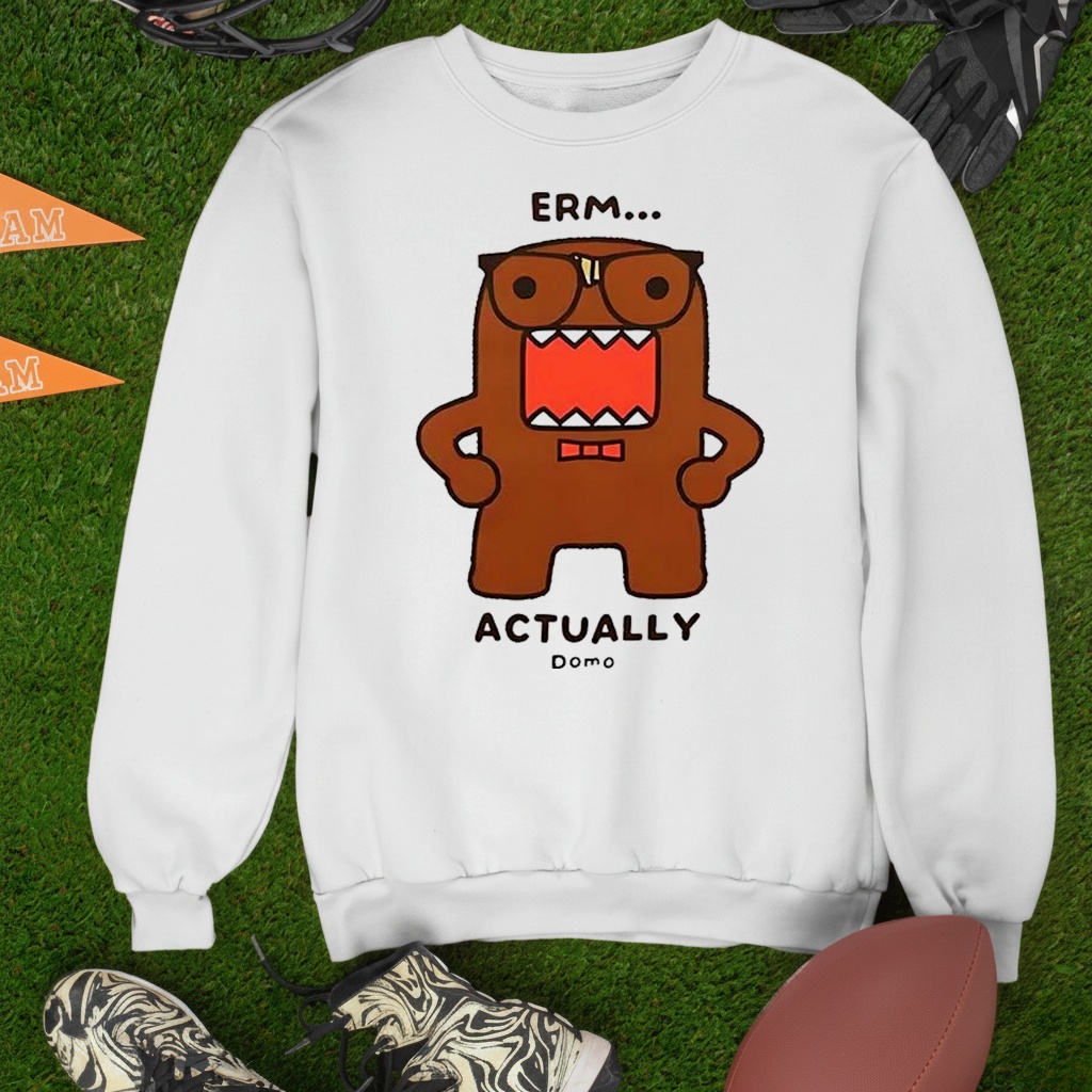 Domo-kun Erm actually monster cartoon_Sweatshirt