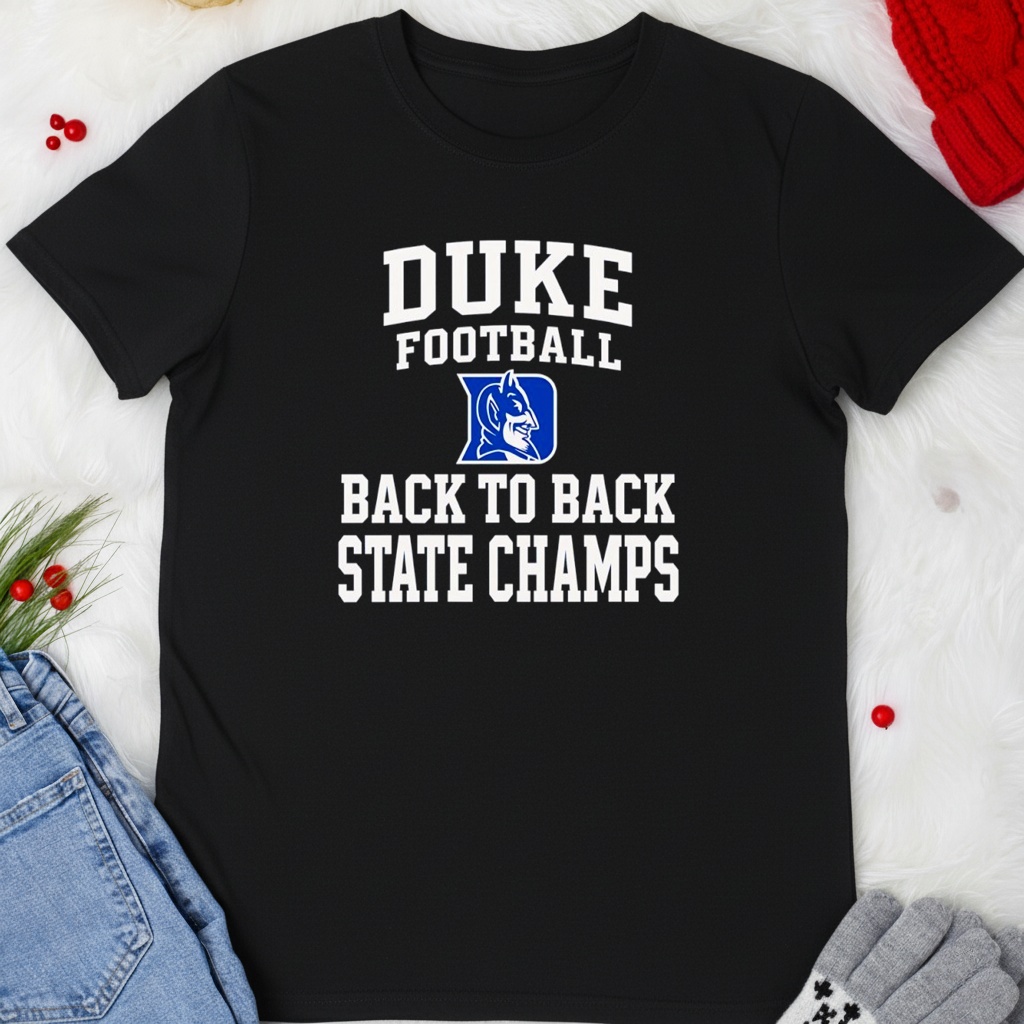 Duke Blue Devils football back to back state champs shirt