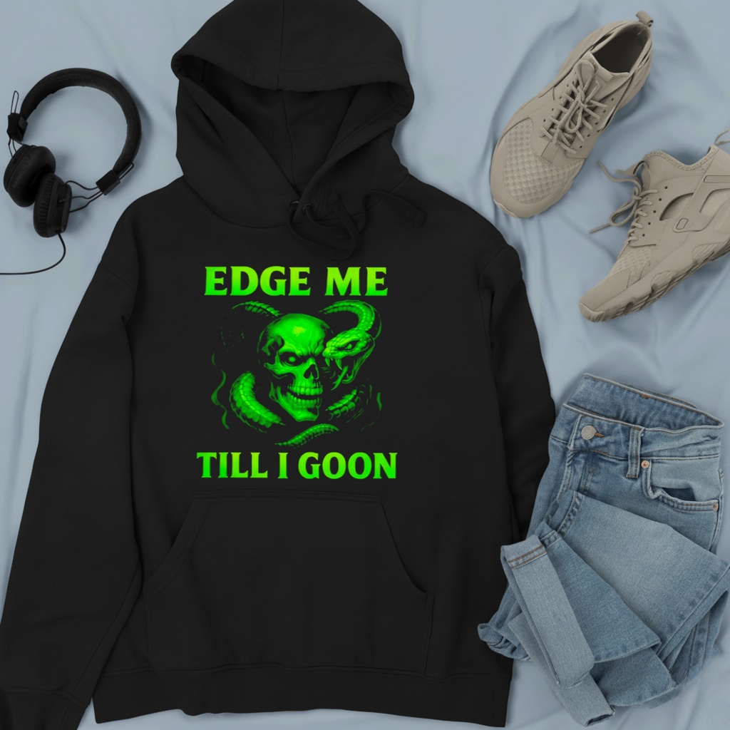 Edge Me Till I Goon Shirt