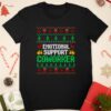 Emotional support coworker ugly Christmas shirt Emotional support coworker ugly Christmas shirt