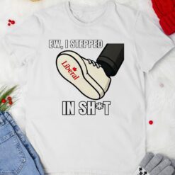 Ew I stepped in shit Liberal Party of Canada shirt