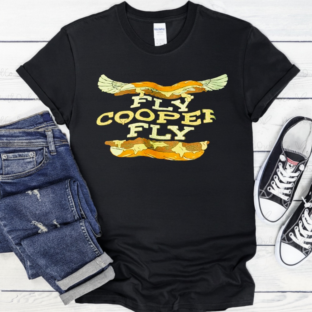 Fly Cooper Fly shirt